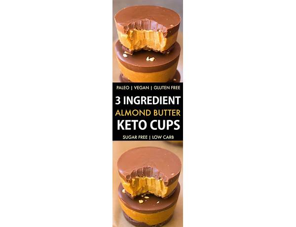 Almond butter keto cups food facts