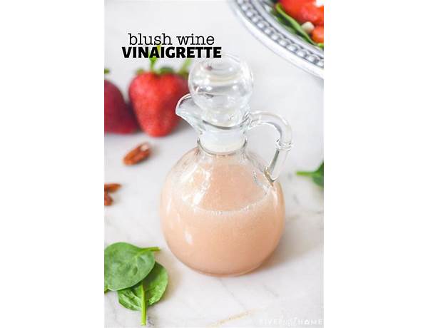 Blush wine vinaigrette dressing food facts