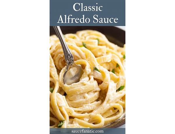 Cheesy classic alfredo sauce food facts