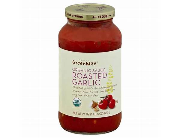 Greenwise, organic roasted garlic sauce food facts