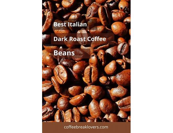 Italian dark roast coffee food facts