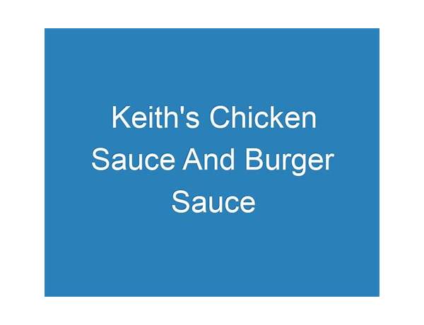 Keith's chicken sauce ingredients