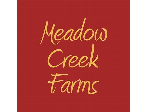 Meadow Creek Farm, musical term