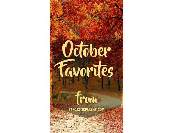 October Favorites.