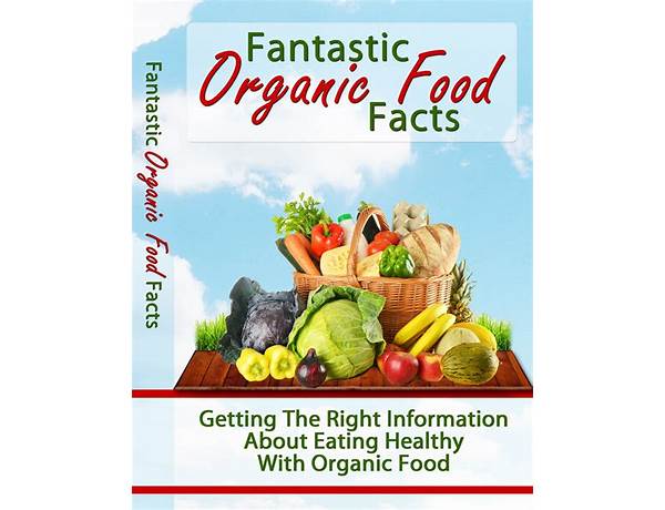Organic food facts