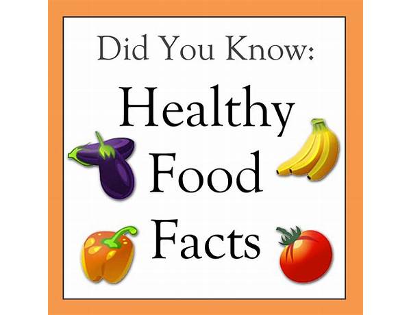 Pics food facts