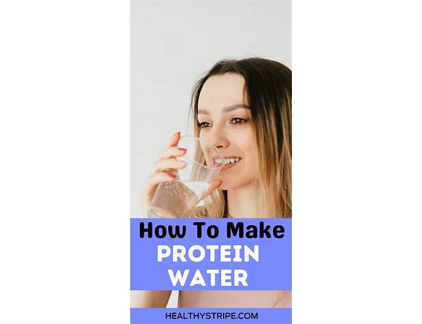 Protien water food facts