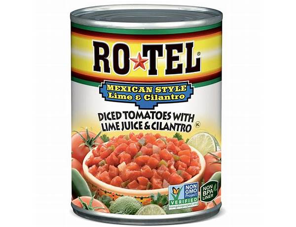 Rotel mexican lime and cilantro diced tomatoes, 10 oz food facts