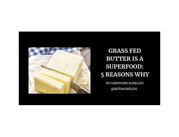 Salted grass-fed butter food facts