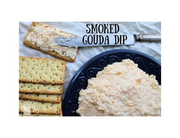 Smoked gouda dip food facts