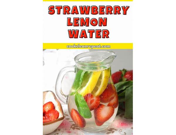 Strawberry lemon water food facts