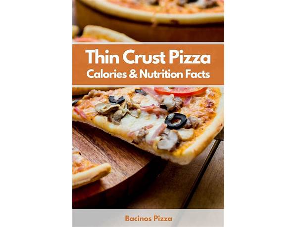 Thin pizza crust food facts