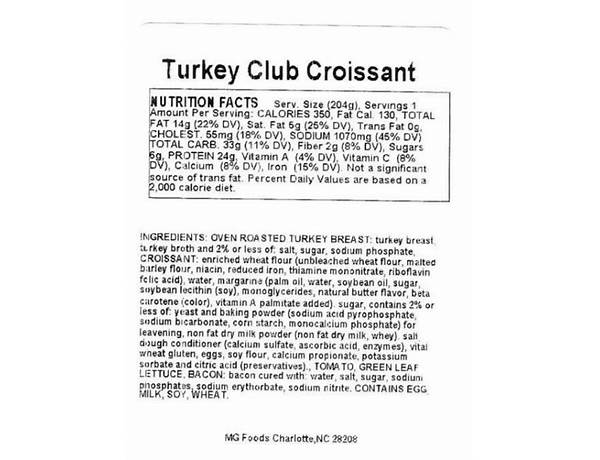 Turkey club croissant nutrition facts