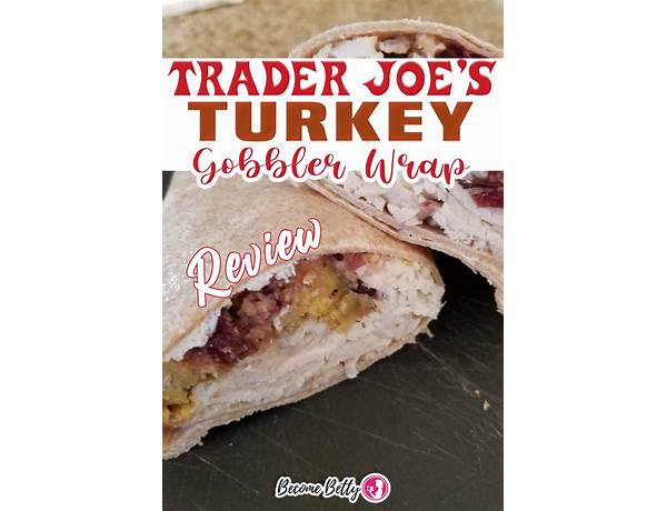 Turkey gobbler wrap food facts